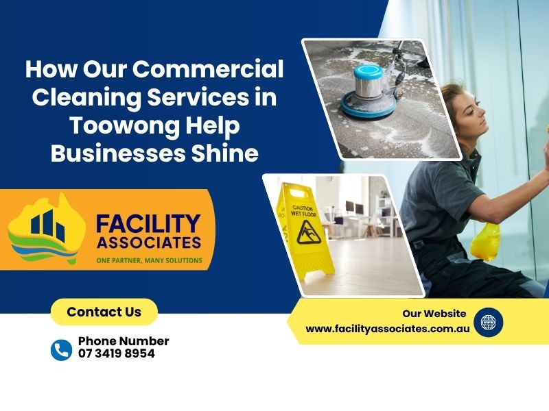 Commercial Cleaning Services in Toowong