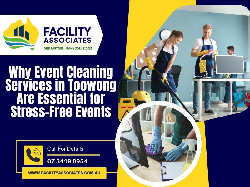 Event Cleaning Services in Toowong