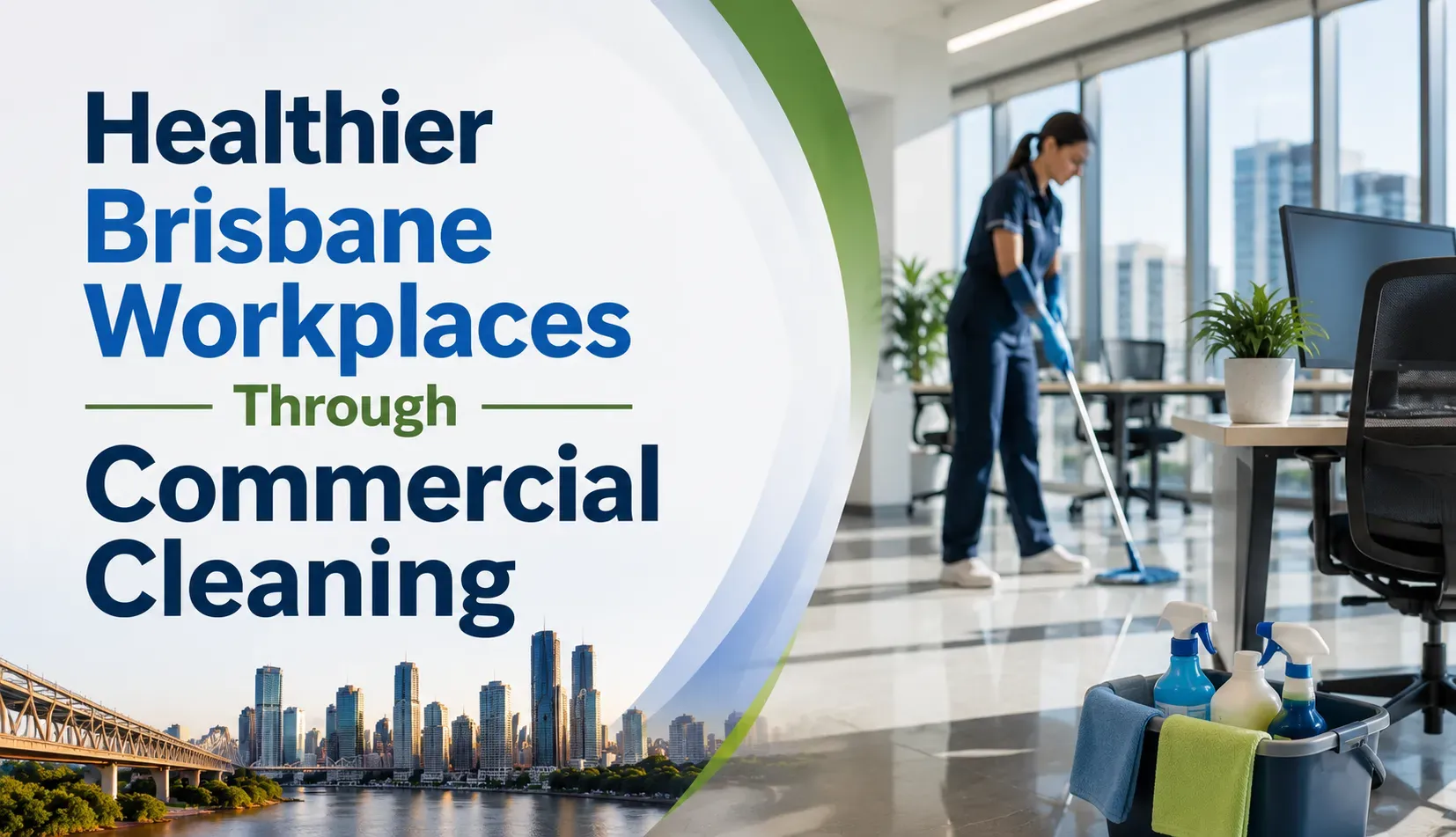 Healthier Brisbane Workplaces Through Commercial Cleaning